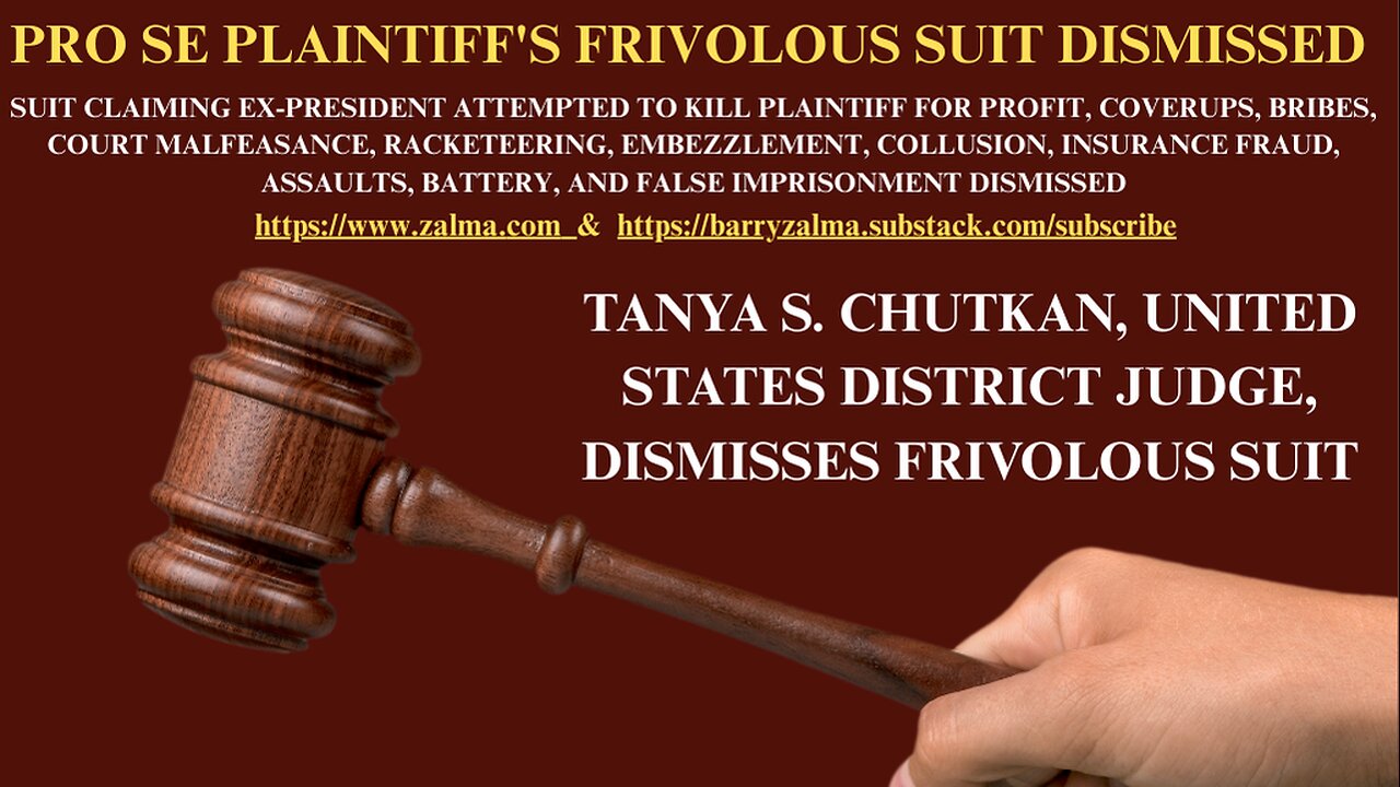 Pro Se Plaintiff's Frivolous Suit Dismissed