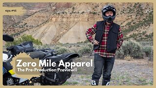 How Do I Look? Zero Mile Apparel Preview | Adventure Motorcycle Gear You’ll Actually Want to Wear