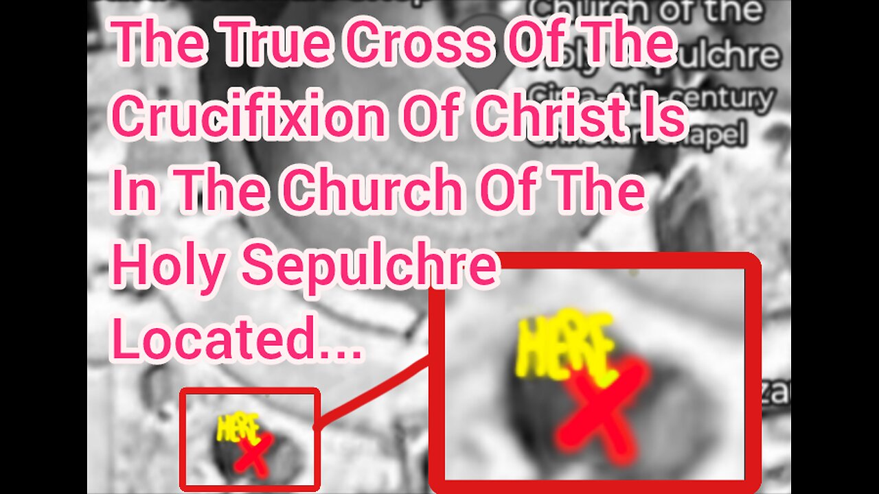 The True Cross Of The Crucifixion Of Christ Is In The Church Of The Holy Sepulchre, Here... (X)