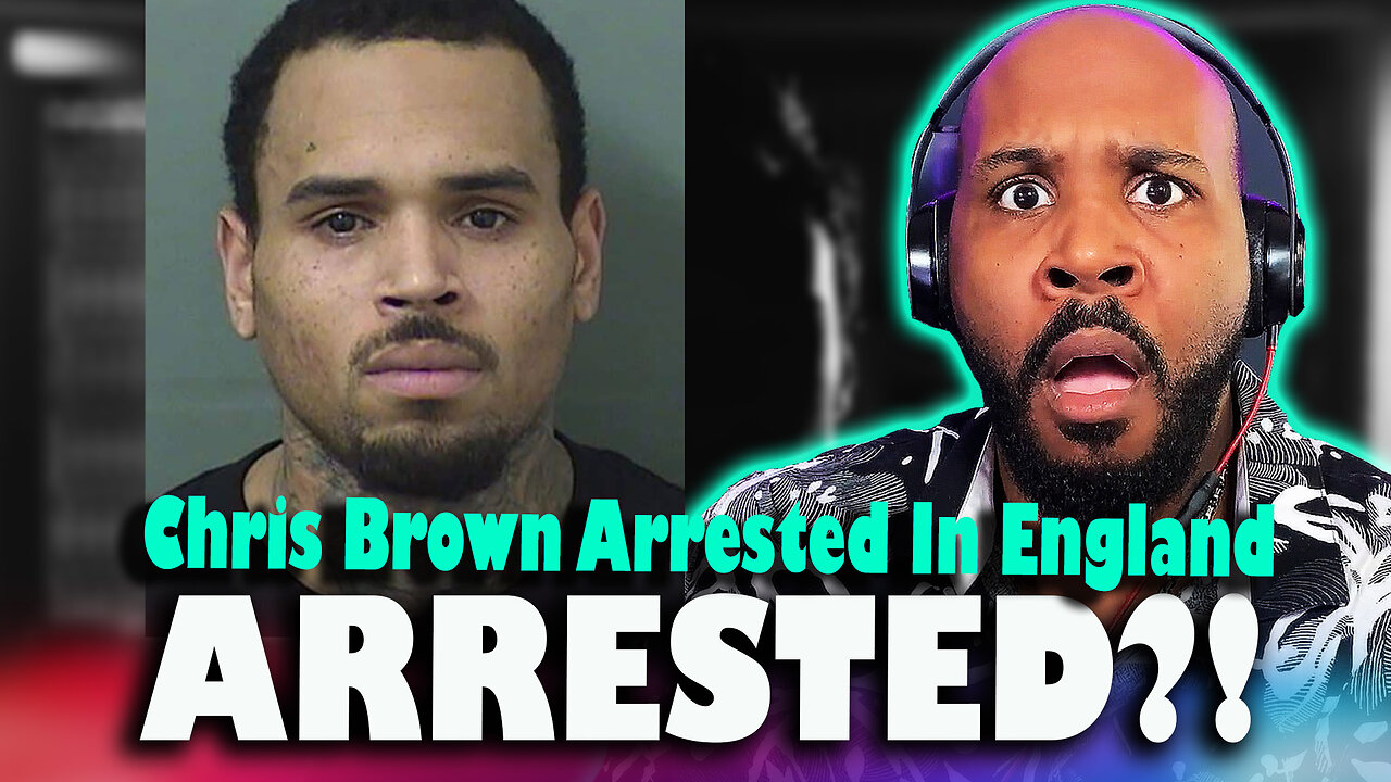 BREAKING: Chris Brown Arrested for Vicious Nightclub Assault in London