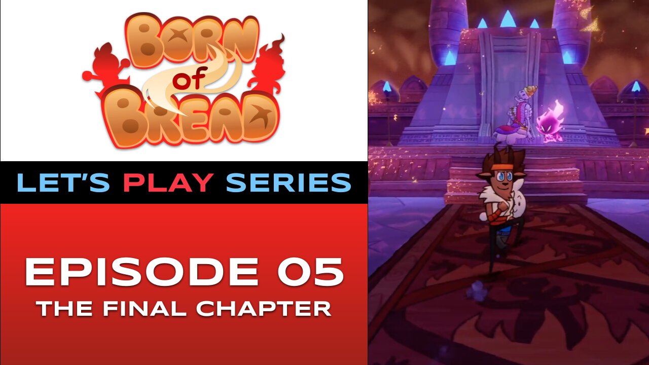 Born of Bread (Steam) - Chapter 5/5 - Let’s Play Series - Full Gameplay