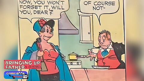 He takes it easy when the wife is gone, Bringing up father by George McManus Jiggs and Maggie funny