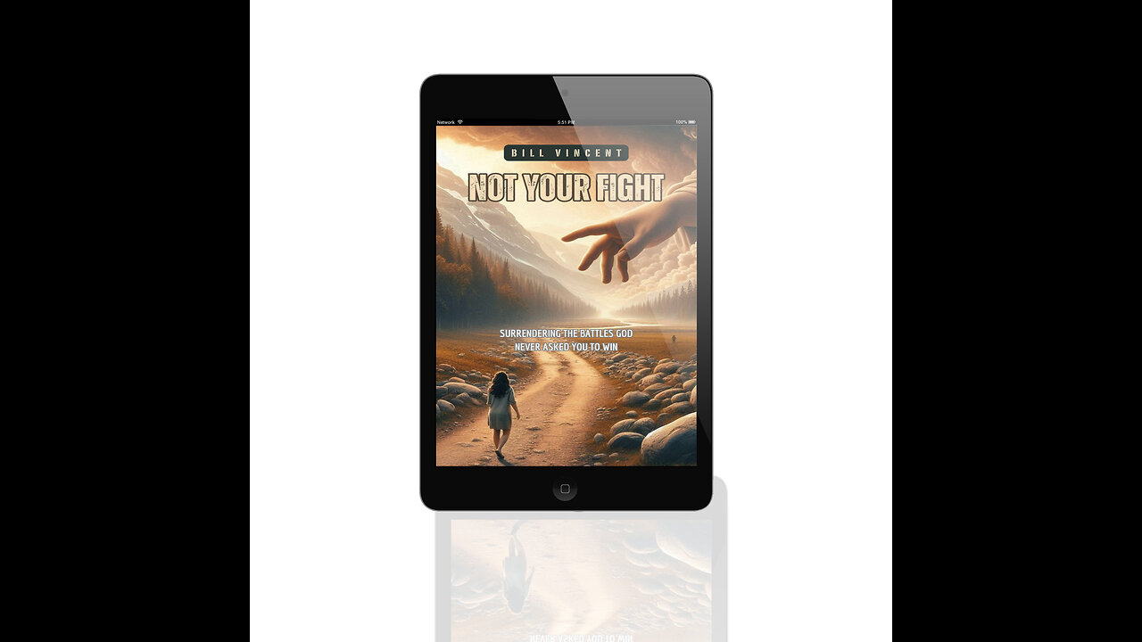 Not Your Fight: Surrendering the Battles God Never Asked You to Win - Overview