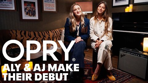 Aly & AJ Make Their Opry Debut!