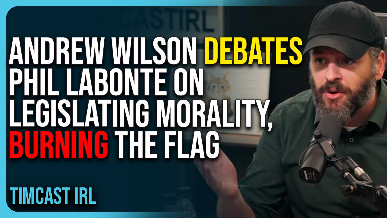 Andrew Wilson Debates Phil Labonte On Legislating Morality, Burning The Flag