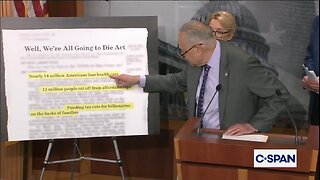 Sen Chuck Schumer Calls Big Beautiful Bill, We Are All Going To Die Act