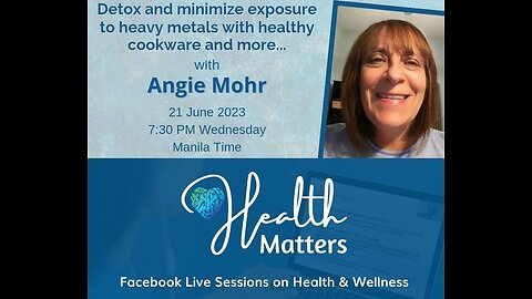 Health Matters Session 63 Health and Cookware with Angie Mohr