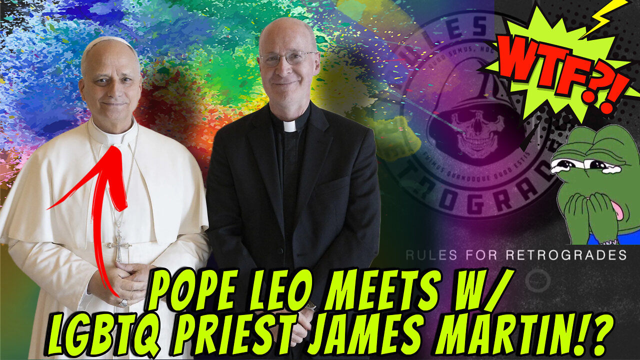 Pope Leo Meets With LGBTQ Priest James Martin!?