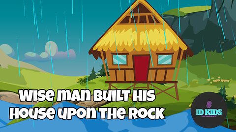 Wise Man Built His House Upon The Rock || Kids Worship