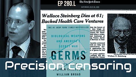 Germs 911 book William Haseltine (but censored by audiobook); Wiki skips Wallace Steinberg (280.L)