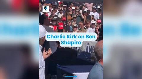❌ Charlie Kirk on Ben Shapiro 🤣