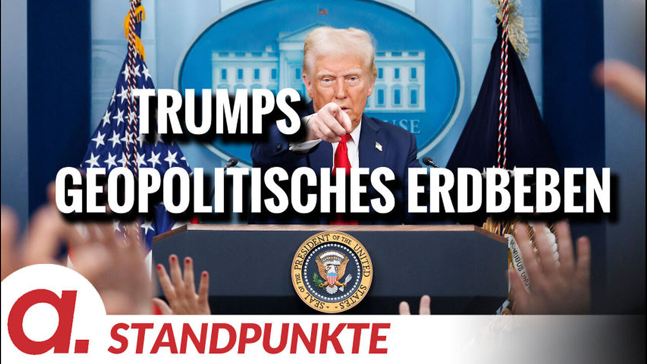 Trumps "6-Punkte-Programm" verursacht geopolitisches Erdbeben | Von Wolfgang Effenberger