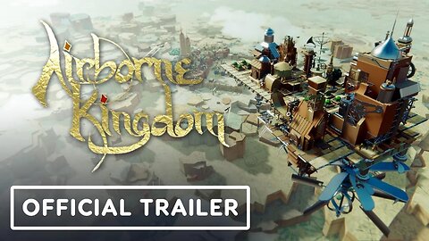 Airborne Kingdom - Official Console Release Date Trailer _ gamescom 2021