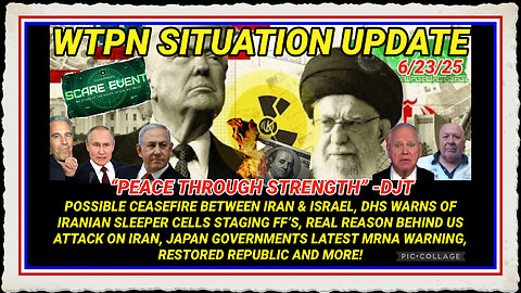 WTPN SITUATION UPDATE FEATURING RESTORED REPUBLIC 6 23 25