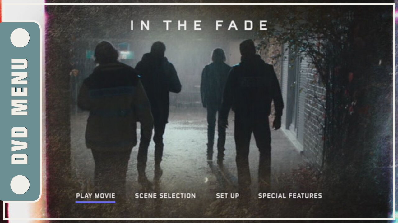 In the Fade - DVD Menu