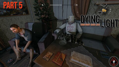 Dying Light Play Through - Part 5