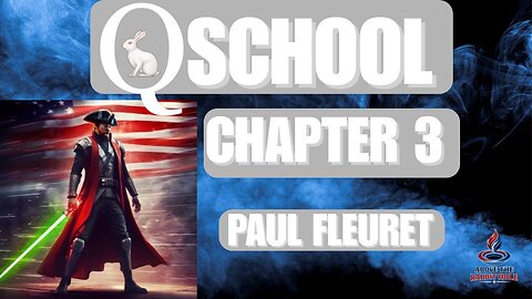 Above The Rabbit Hole EP: 023 - Q School - Chapter 3 - Paul Fleuret
