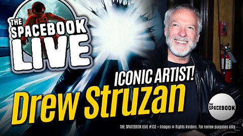 FOR DREW STRUZAN The Spacebook LIVE #132