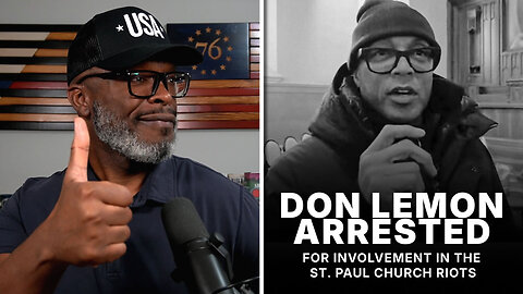 Don Lemon ARRESTED For Minnesota Church Storming... FINALLY!