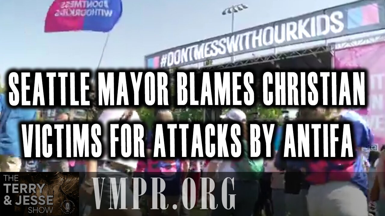 27 May 25, The Terry & Jesse Show: Seattle Mayor Blames Christian Victims for Attacks by Antifa
