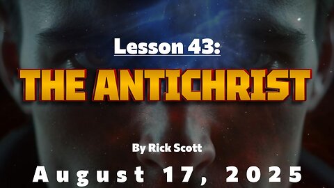 Moriel Kids Lesson 43 (Advanced): The Antichrist