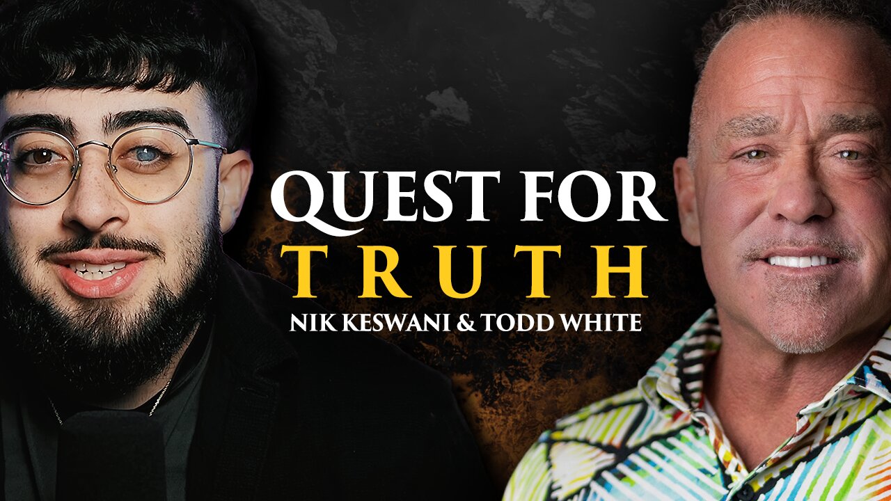 Quest for Truth | Todd White & Nik Keswani