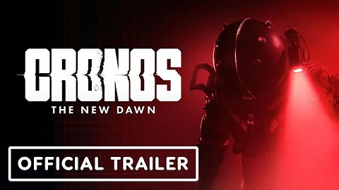 Cronos - The New Dawn - Official Gameplay Reveal Trailer