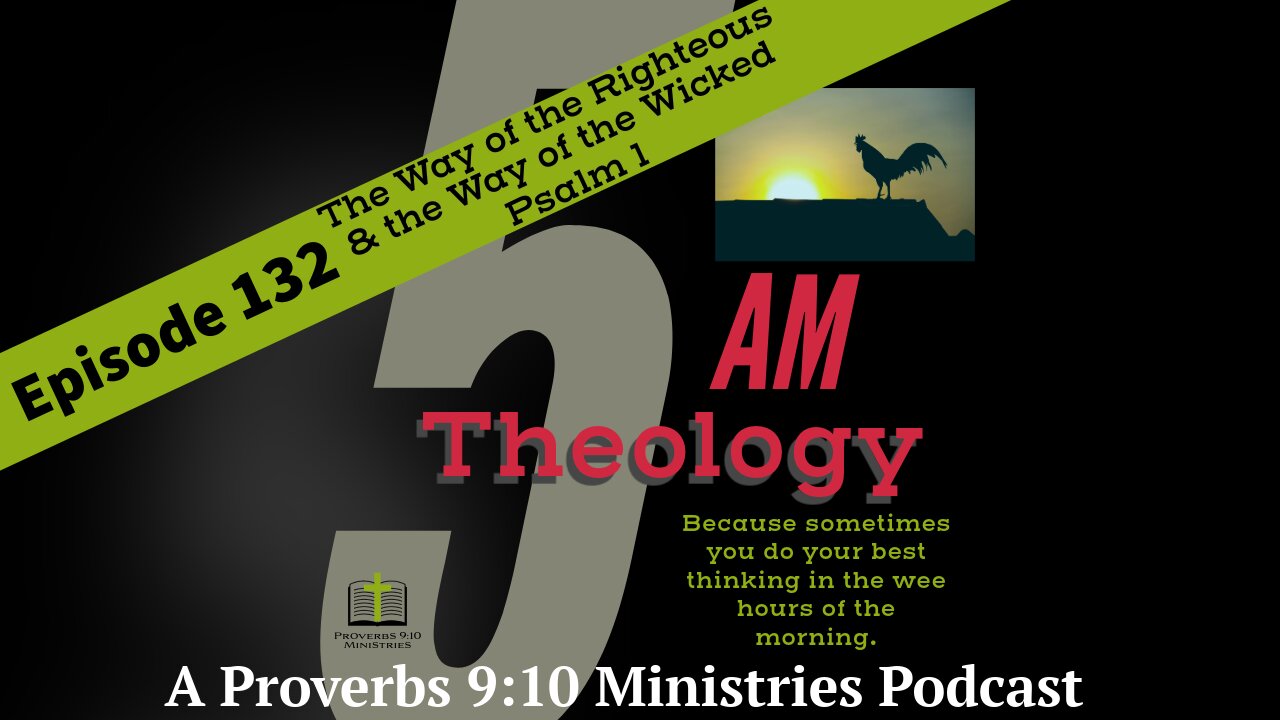 The Way of the Righteous & the Way of the Wicked
