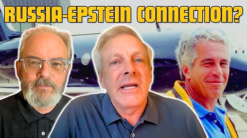 The Russia-Epstein Connection with Geoff Gilson
