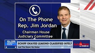 Rep. Jim Jordan on Schiff intel leak: ’It’s about as wrong as it gets’