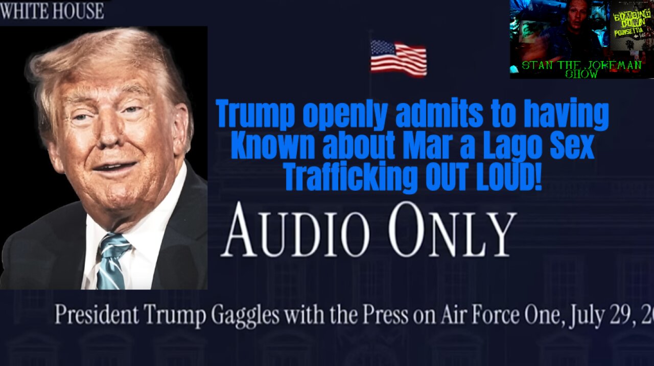 DON'T TAKE MY UNDERAGE SPA GIRL.....TWICE! Trump Admits to Being Aware of Epstein Crimes!