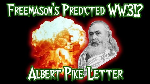 Albert Pike's letter from 1871 outlining their vision blueprint for three World Wars