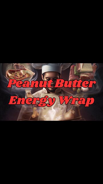 Quick Recipes - Peanut Butter Energy Wrap