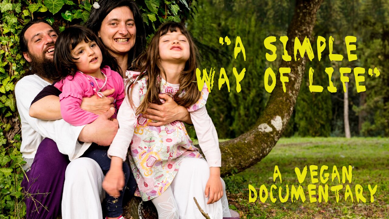 A simple way of life - vegan documentary