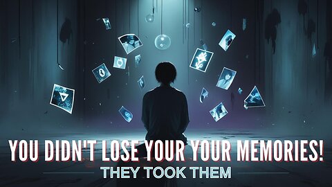 You Were Chosen to Forget