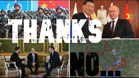 No Chinese Peacekeepers in Ukraine. Beijing has rejected France/UK anti-Russian provocation