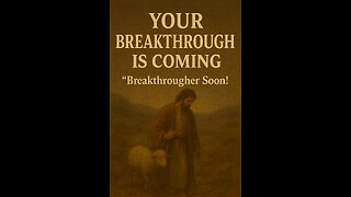 “Your Breakthrough Is Coming”