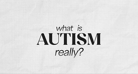 What Is Autism?