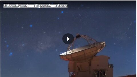 "Top 5 Enigmatic Signals Emanating from Space"