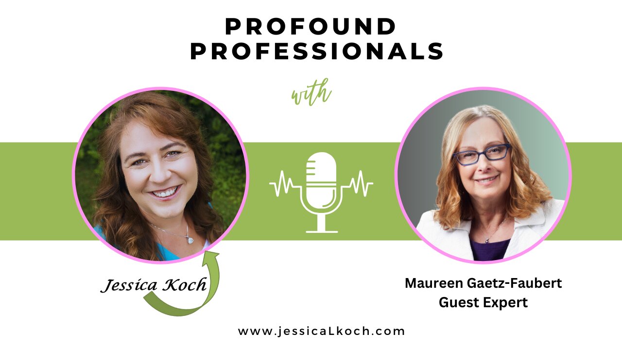 Profound Professionals Interview with Maureen Gaetz-Faubert