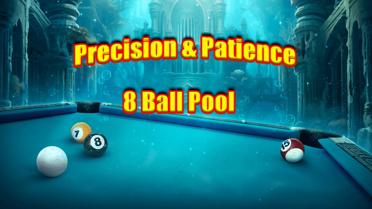 ✨ Precision & Patience: A Clean 8 Ball Pool Gameplay