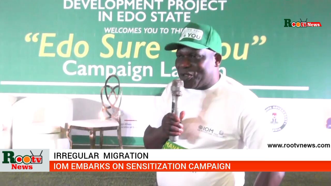 Irregular Migration: IOM Embarks on Sensitization Campaign