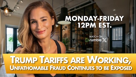 Trump Tariffs are Working, Congress Remains Impotent, Unfathomable Fraud Continues to be Exposed