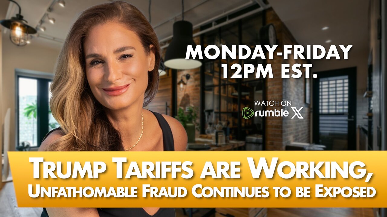 Trump Tariffs are Working, Congress Remains Impotent, Unfathomable Fraud Continues to be Exposed