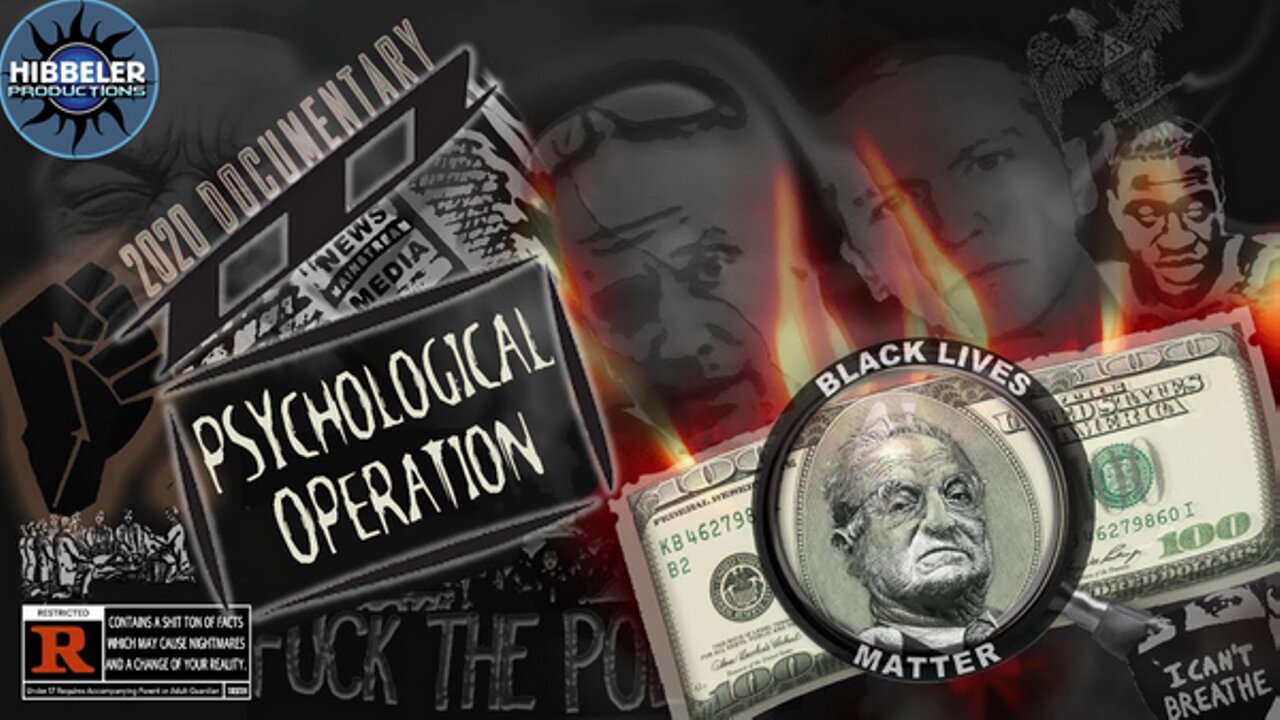 [Oct 27, 2020] George Floyd Psychological Operation - (2020 Documentary) [Hibbeler Productions]