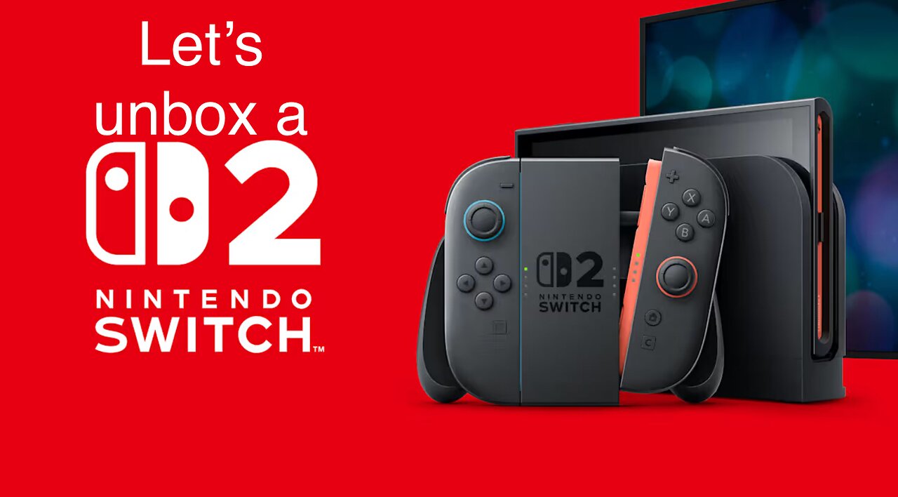 Let’s unbox a Nintendo switch 2