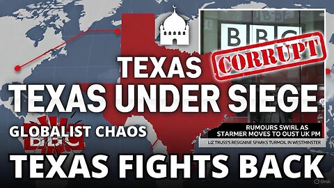 CONFIRMED: Muslim Brotherhood Targeting Texas for Takeover, BBC Exposed as USAID Puppet