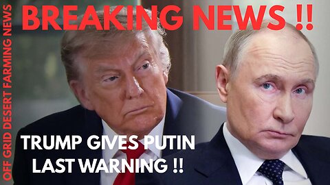 BREAKING NEWS: COUNTDOWN TO WAR !! TRUMP GIVES PUTIN HIS LAST WARNING !!