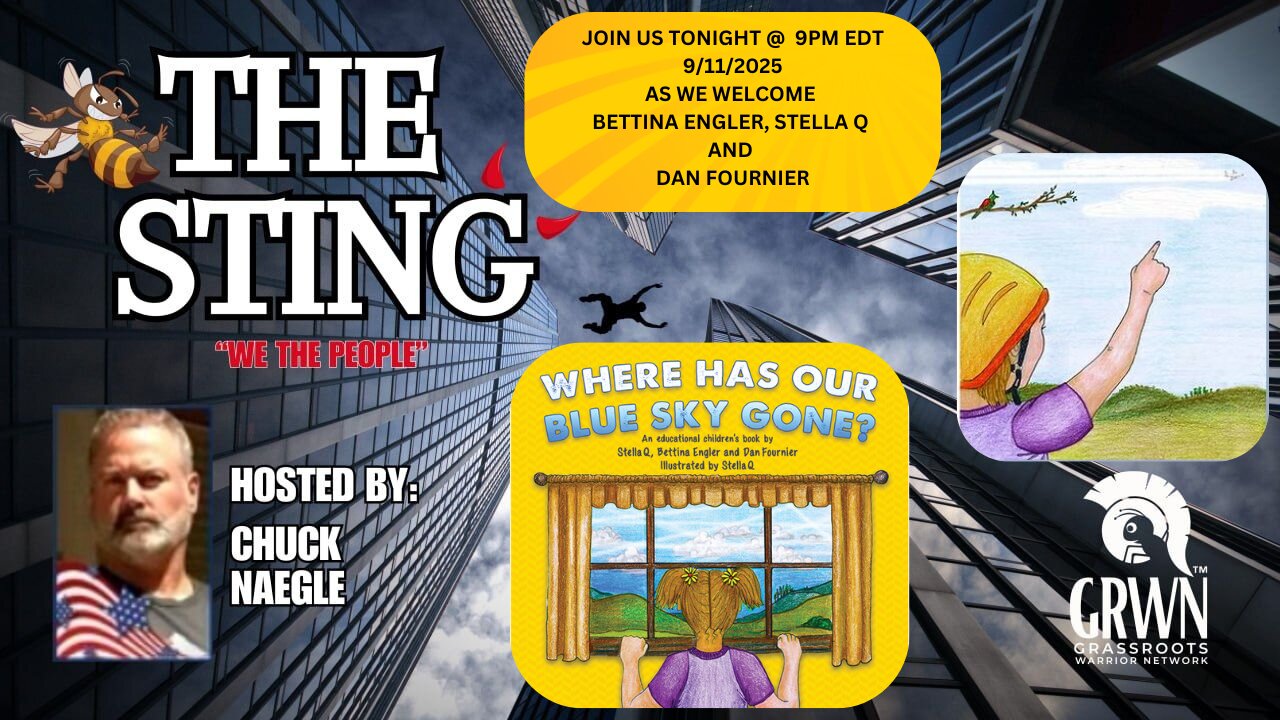 The Sting Podcast with Bettina Engler, Stella Q and Dan Fournier 9/11/25 @ 9pm EDT