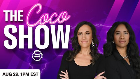 📣THE COCO SHOW : Live with Coco & Kristal - AUG 28, 2025